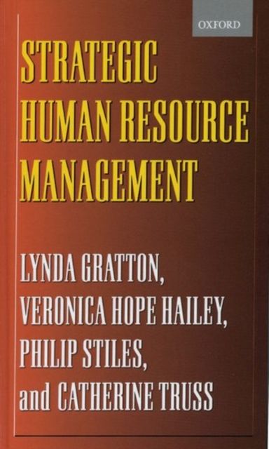 Strategic Human Resource Management : Corporate Rhetoric and Human Reality