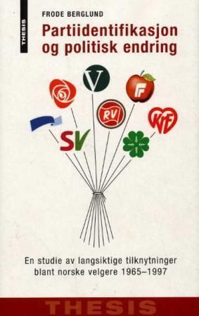 Partiidentifikasjon og politisk endring : en studie av langsiktige partitilknytninger blant norske velgere 1965-1997