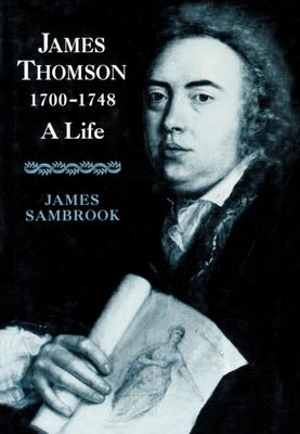 James Thomson (1700-1748) : A Life