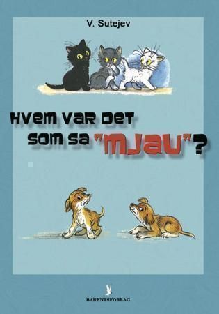 Hvem var det som sa "mjau"?