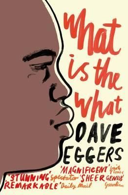 What is the what : the autobiography of Valentino Achak Deng : a novel