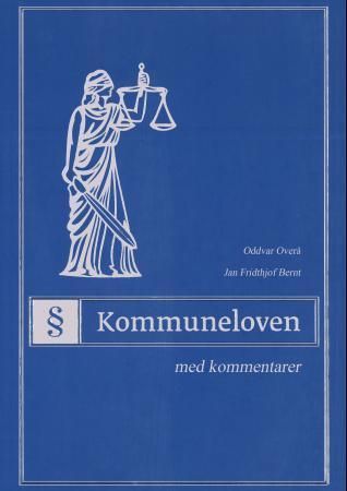 Lov om kommuner og fylkeskommuner av 25. september 1992 nr. 107 : med kommentarer