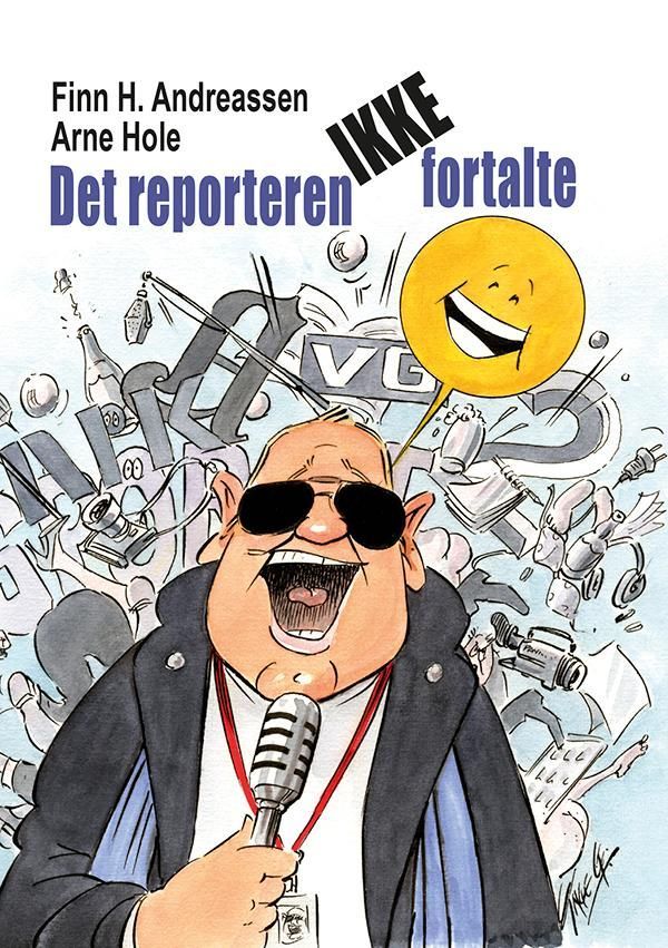 Forsidebilde av Det reporteren ikke fortalte- : muntre historier fra det norske sport- og mediesirkuset