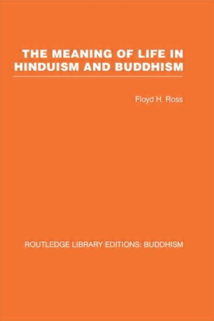 The Meaning of Life in Hinduism and Buddhism