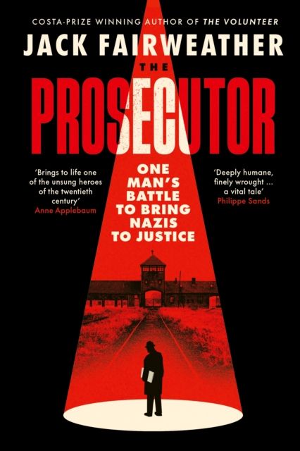 The Prosecutor : One Man's Battle to Bring Nazis to Justice