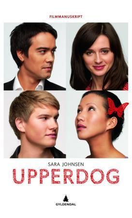 Upperdog : filmmanuskript