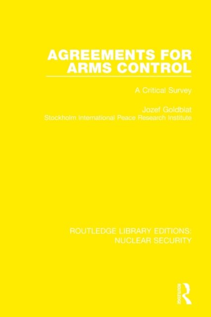 Agreements for Arms Control : A Critical Survey