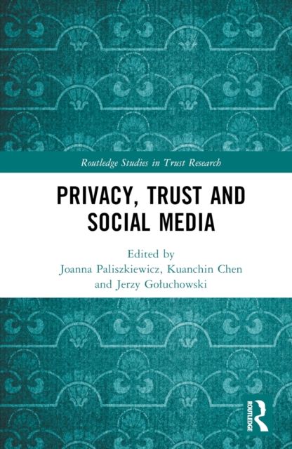 Privacy, Trust and Social Media