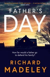 Father's Day : The gripping new revenge thriller from the Sunday Times bestselling author