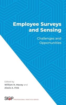 Employee Surveys and Sensing : Challenges and Opportunities
