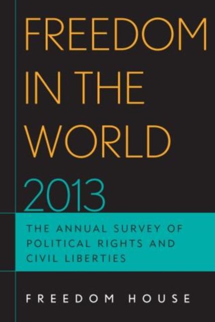 Forsidebilde av Freedom in the World 2013 : The Annual Survey of Political Rights and Civil Liberties