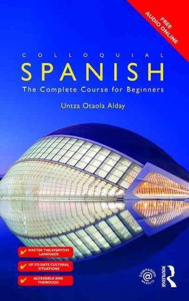 Colloquial Spanish : the complete course for beginners