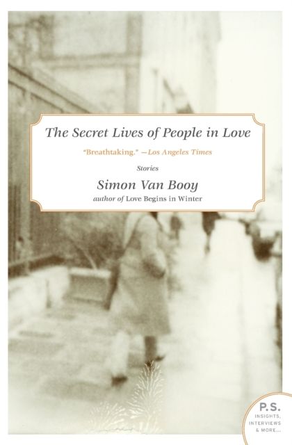 The Secret Lives of People in Love : Stories