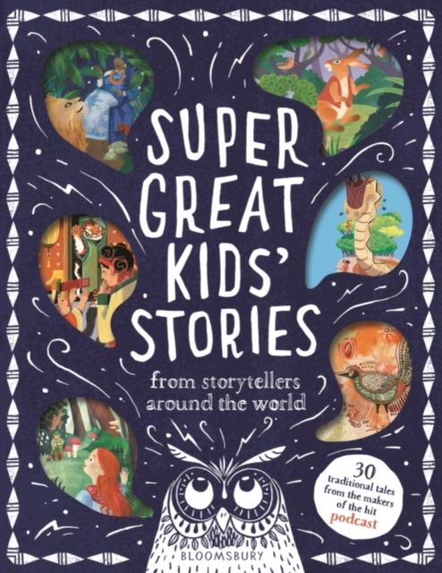 Super Great Kids' Stories : From storytellers around the world