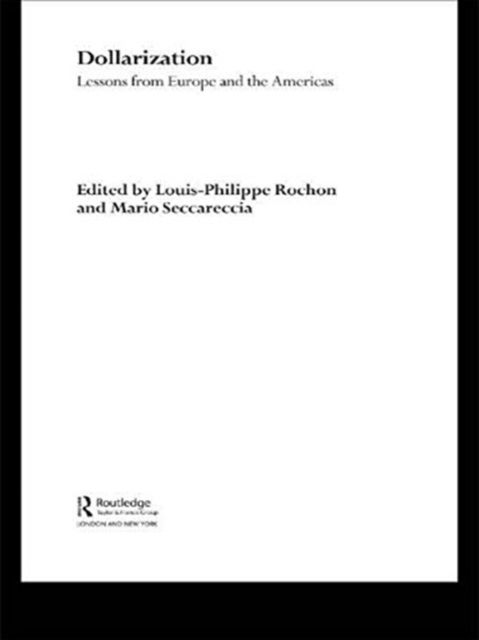 Dollarization : Lessons from Europe for the Americas