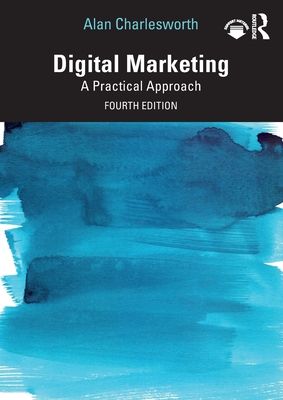 Digital Marketing : A Practical Approach