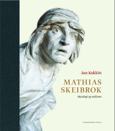 Mathias Skeibrok : mytologi og realisme