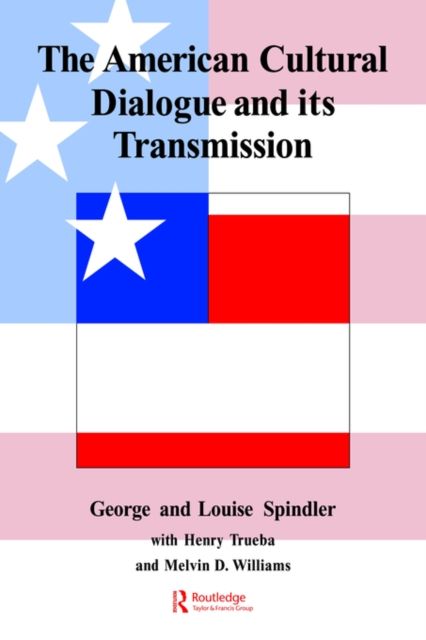 The American Cultural Dialogue And Its Transmission