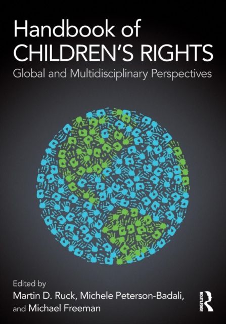 Handbook of Children's Rights : Global and Multidisciplinary Perspectives
