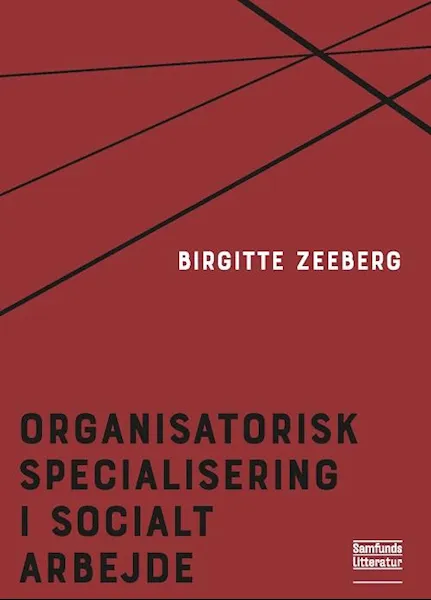 Forsidebilde av Organisatorisk specialisering i socialt arbejde
