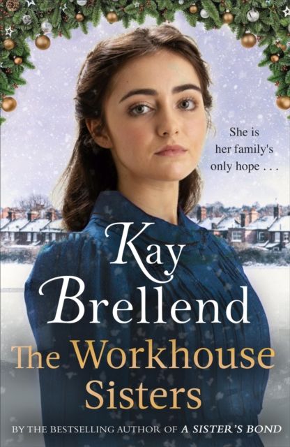 The Workhouse Sisters : The absolutely gripping and heartbreaking story of one woman’s journey to save her family