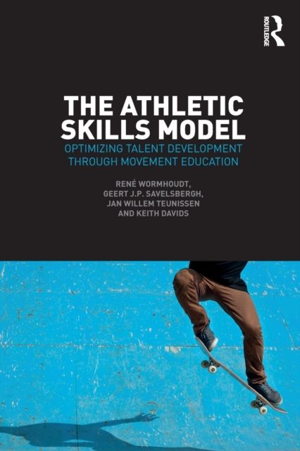 Forsidebilde av The Athletic Skills Model : Optimizing Talent Development Through Movement Education
