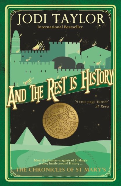 And the Rest Is History : The Chronicles of St. Mary's Series
