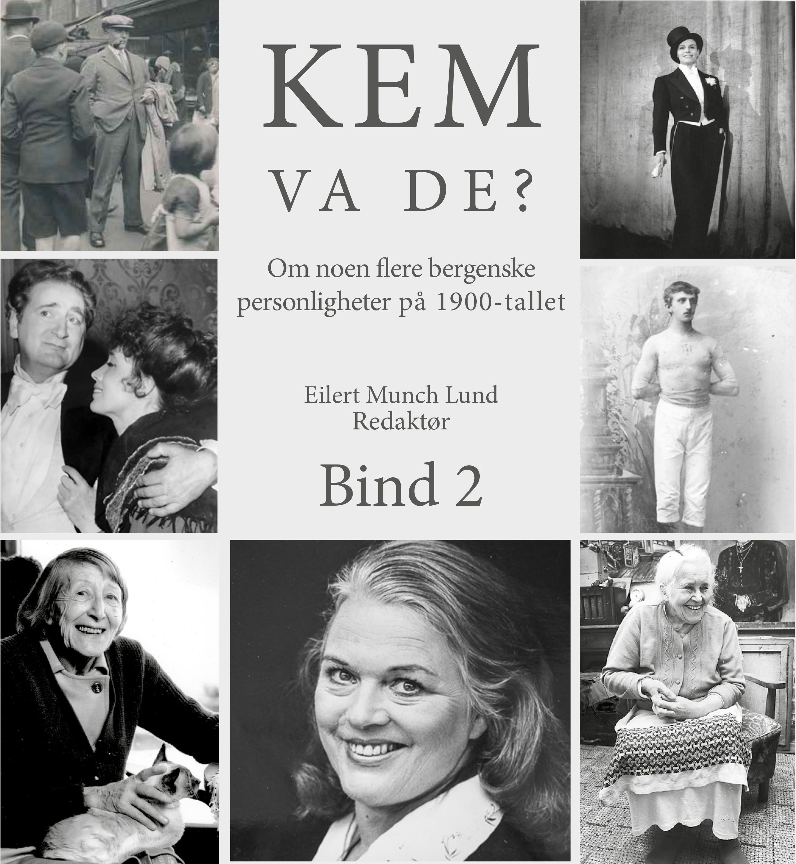 Kem va de? : om noen flere bergenske personligheter på 1900-tallet. Bind 2