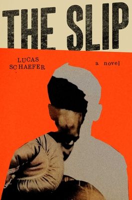 The Slip : A Novel