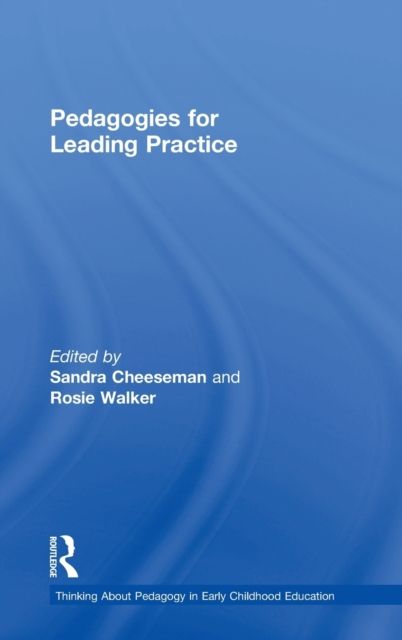Pedagogies for Leading Practice