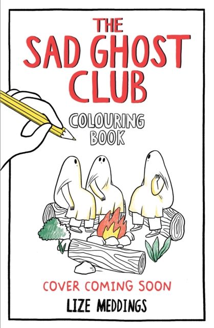 The Sad Ghost Club Colouring Book