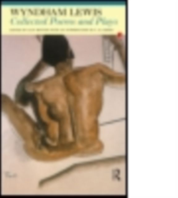 Wyndham Lewis : Collected Poems and Plays