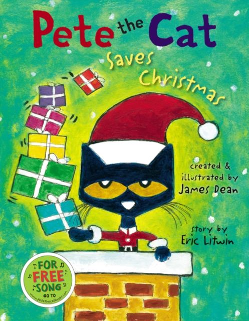 Pete the Cat Saves Christmas : A Christmas Holiday Book for Kids