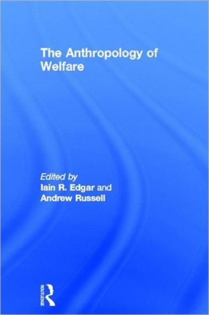 The Anthropology of Welfare