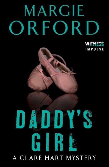 Daddy's Girl : A Clare Hart Mystery
