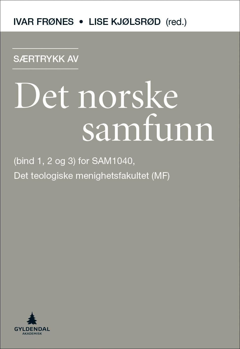 Særtrykk av Det norske samfunn : (bind 1, 2 og 3) for SAM1040, Det teologiske menighetsfakultet (MF)