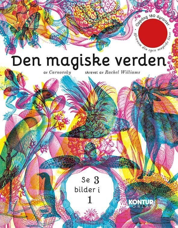 Den magiske verden : oppdag 180 dyr med din egen magiske linse!