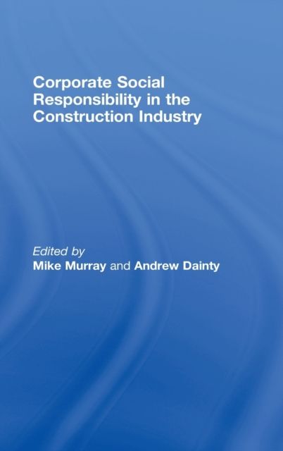 Corporate Social Responsibility in the Construction Industry