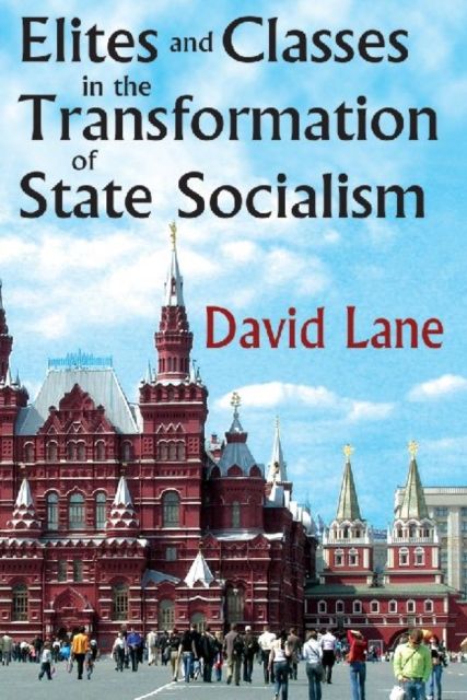 Forsidebilde av Elites and Classes in the Transformation of State Socialism