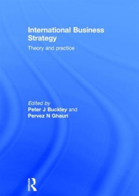 International Business Strategy : Theory and Practice