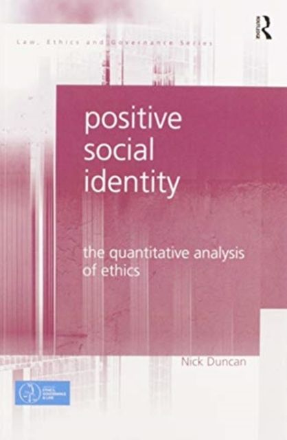 Positive Social Identity : The Quantitative Analysis of Ethics