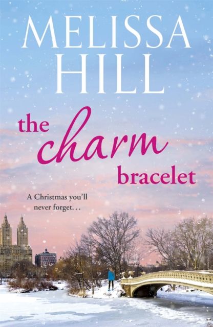 Forsidebilde av The Charm Bracelet : A gorgeous and heartwarming Christmas romance