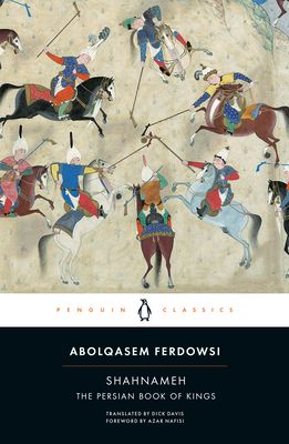 Shahnameh : the Persian book of kings