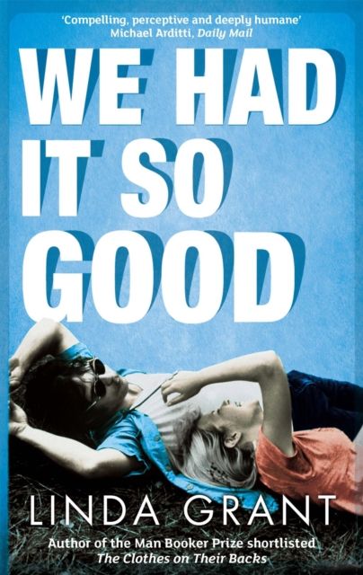We had it so good