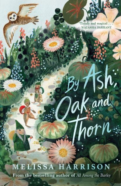 By ash, oak and thorn