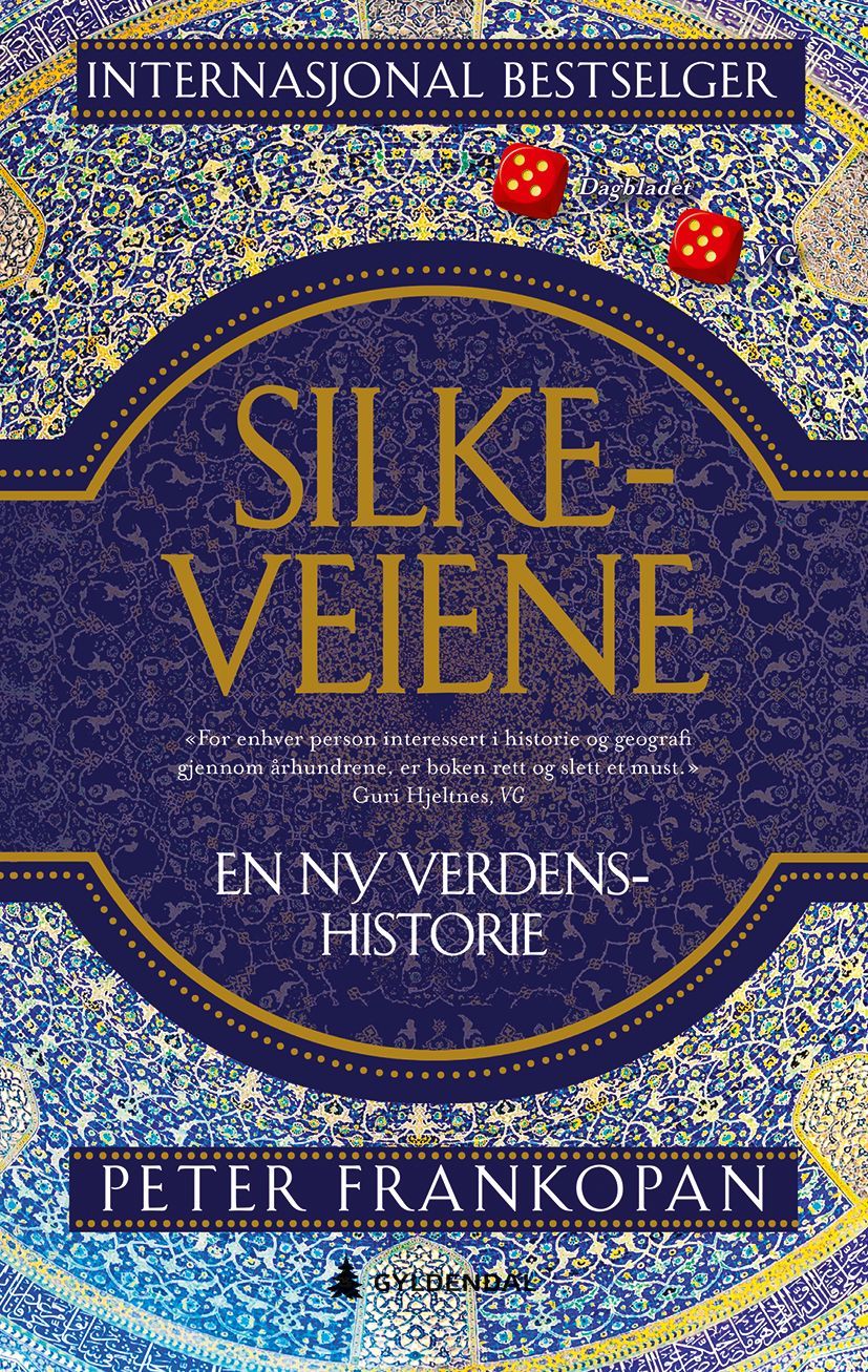 Silkeveiene : en ny verdenshistorie