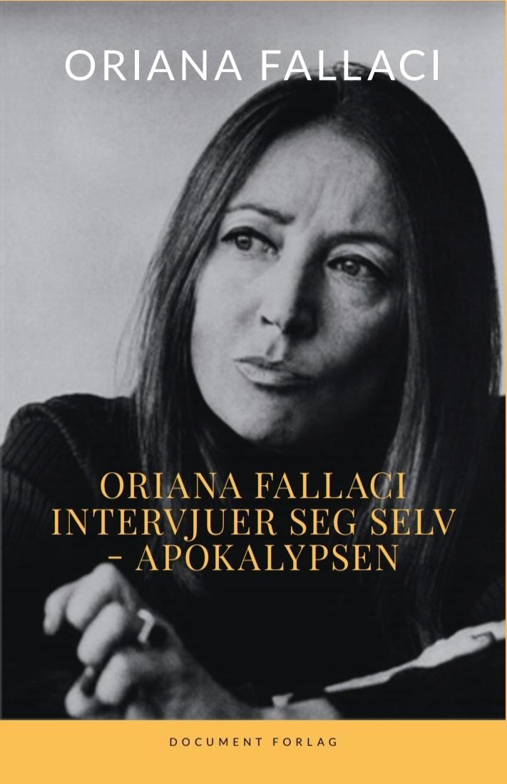 Oriana Fallaci intervjuer seg selv : apokalypsen