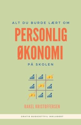 Alt du burde lært om personlig økonomi på skolen