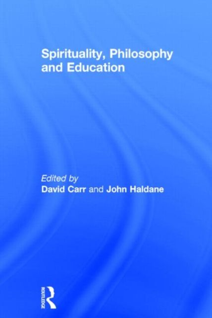 Spirituality, Philosophy and Education