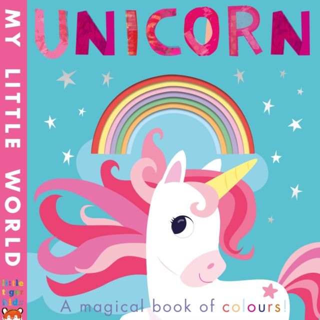 Unicorn : a magical book of colours